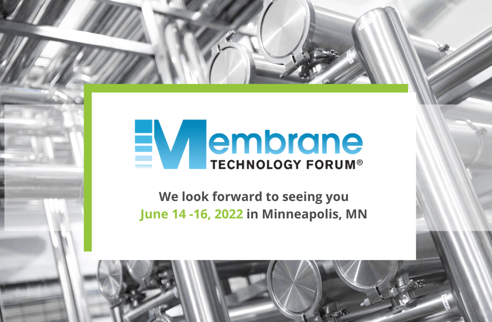 Membrane Technology Forum 2022 June 14-16th in Minneapolis MN